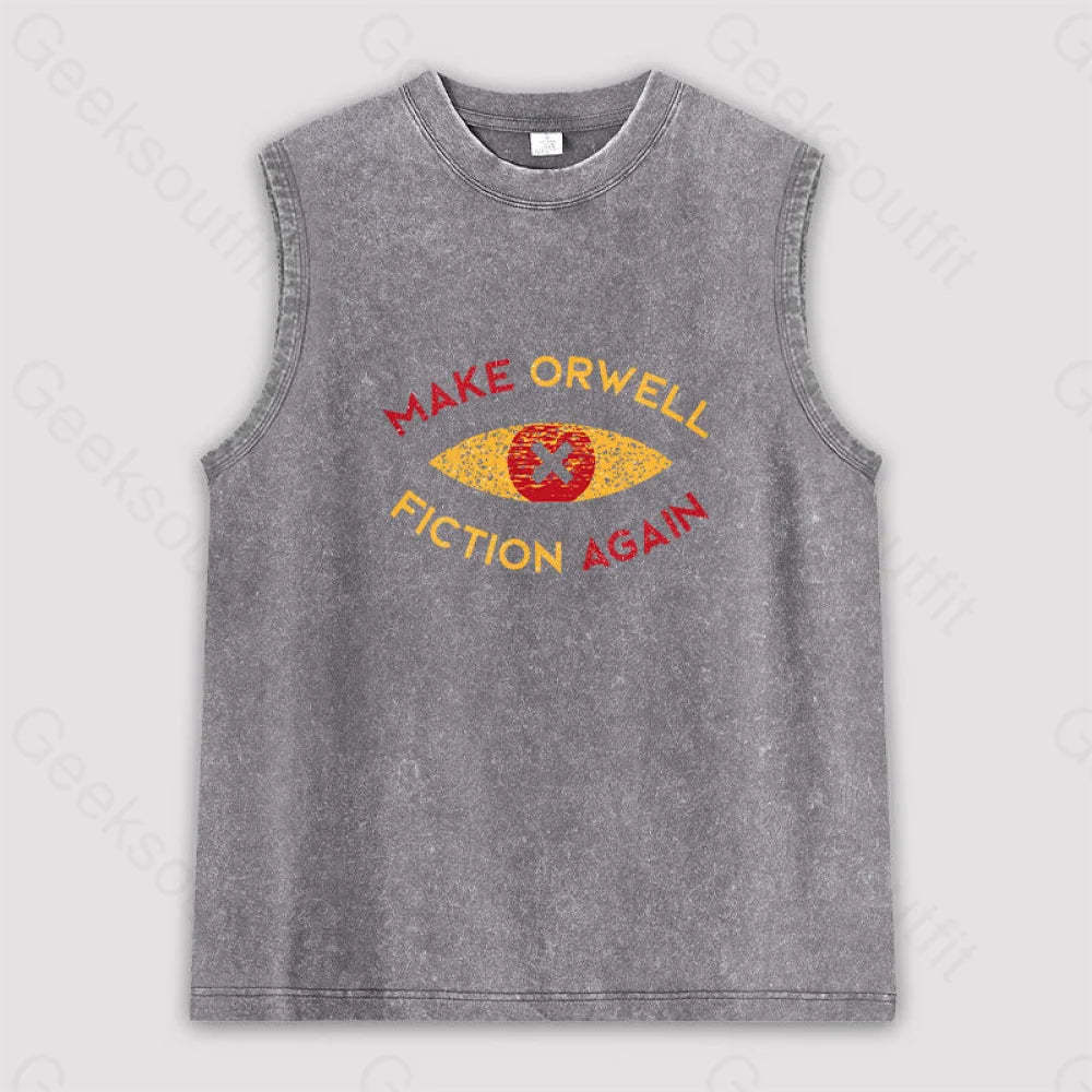 Make Orwell Fiction Again Unisex Washed Tank Grey / S