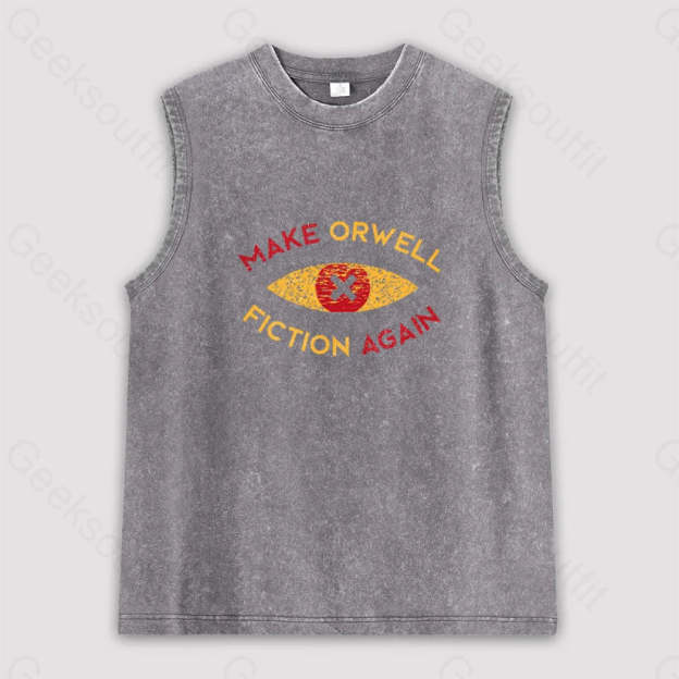 Make Orwell Fiction Again Unisex Washed Tank Grey / S