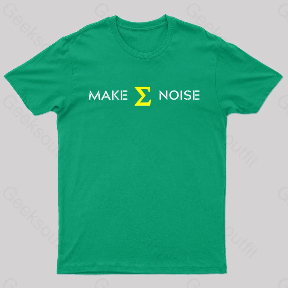 Make Sum Noise Geek T-Shirt Green / S