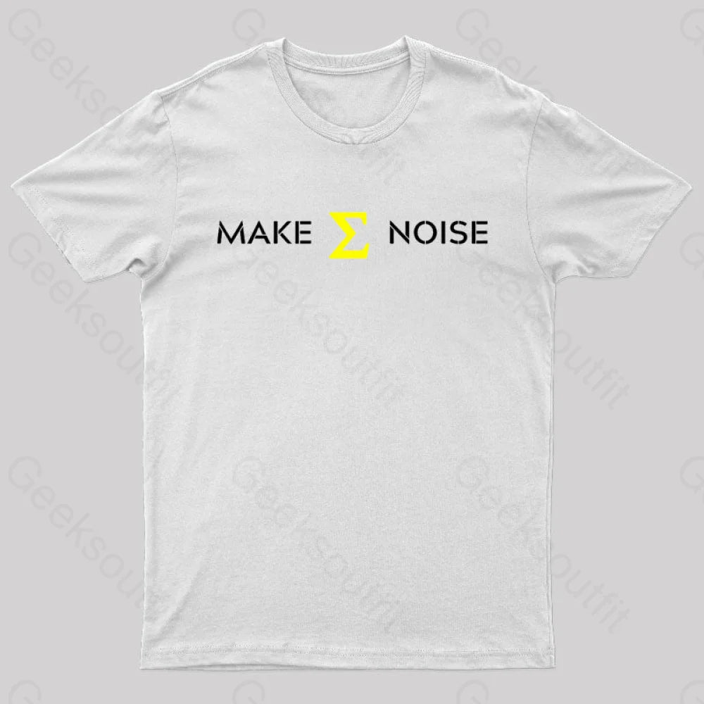 Make Sum Noise Geek T-Shirt White / S