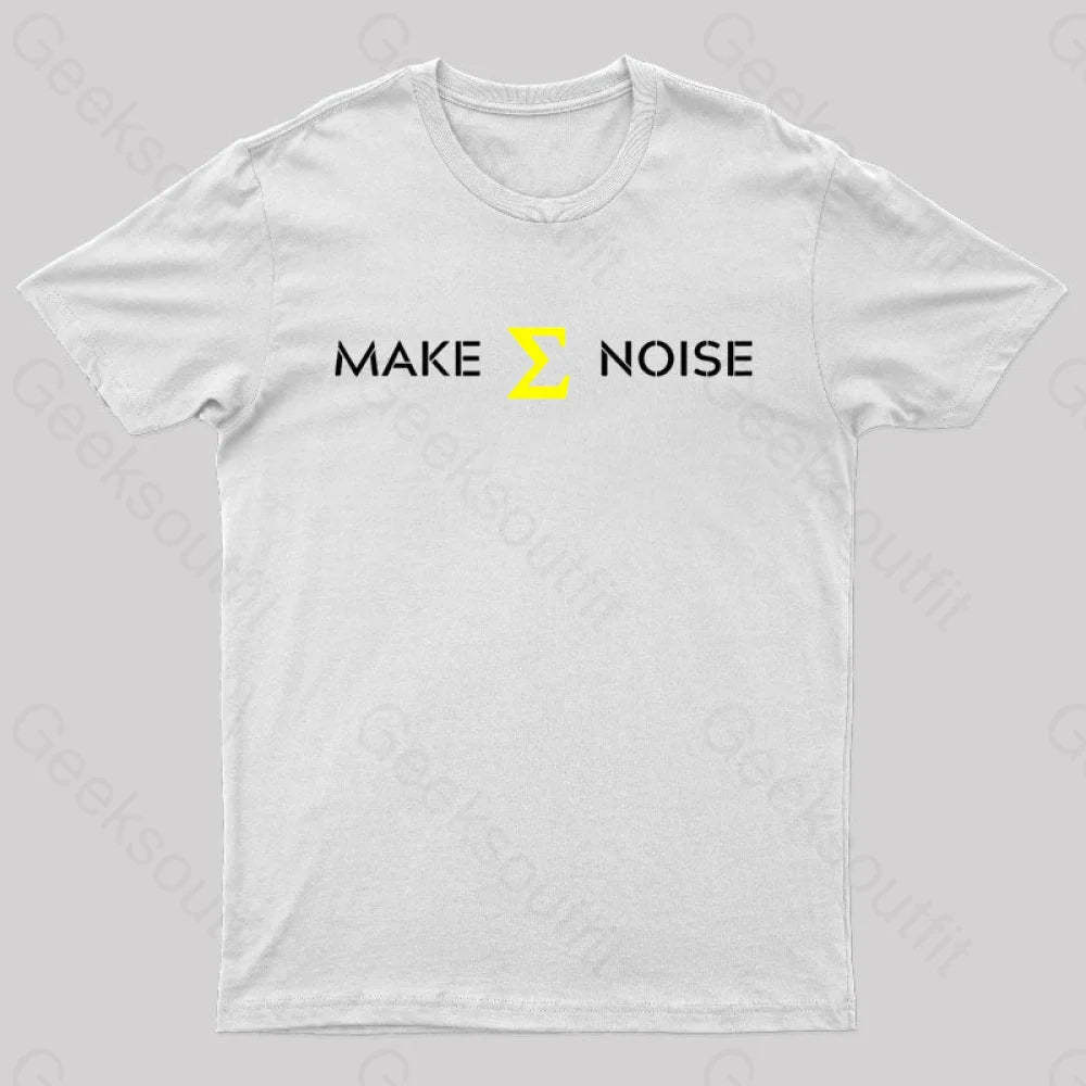 Make Sum Noise Geek T-Shirt White / S