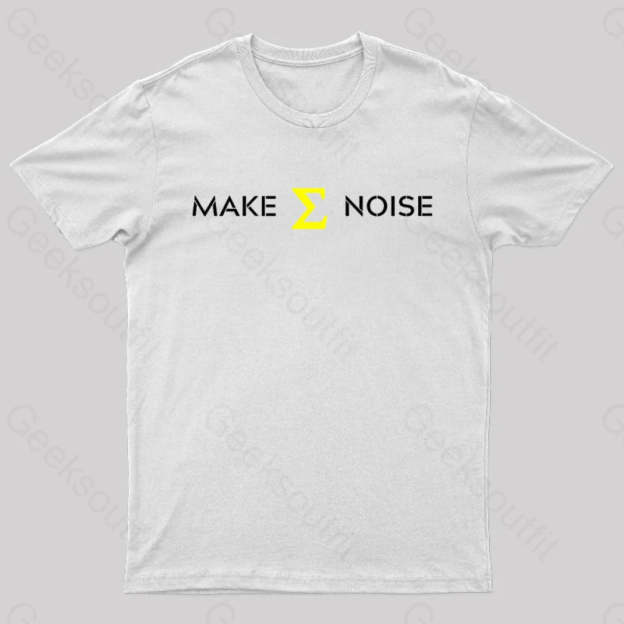 Make Sum Noise Geek T-Shirt White / S