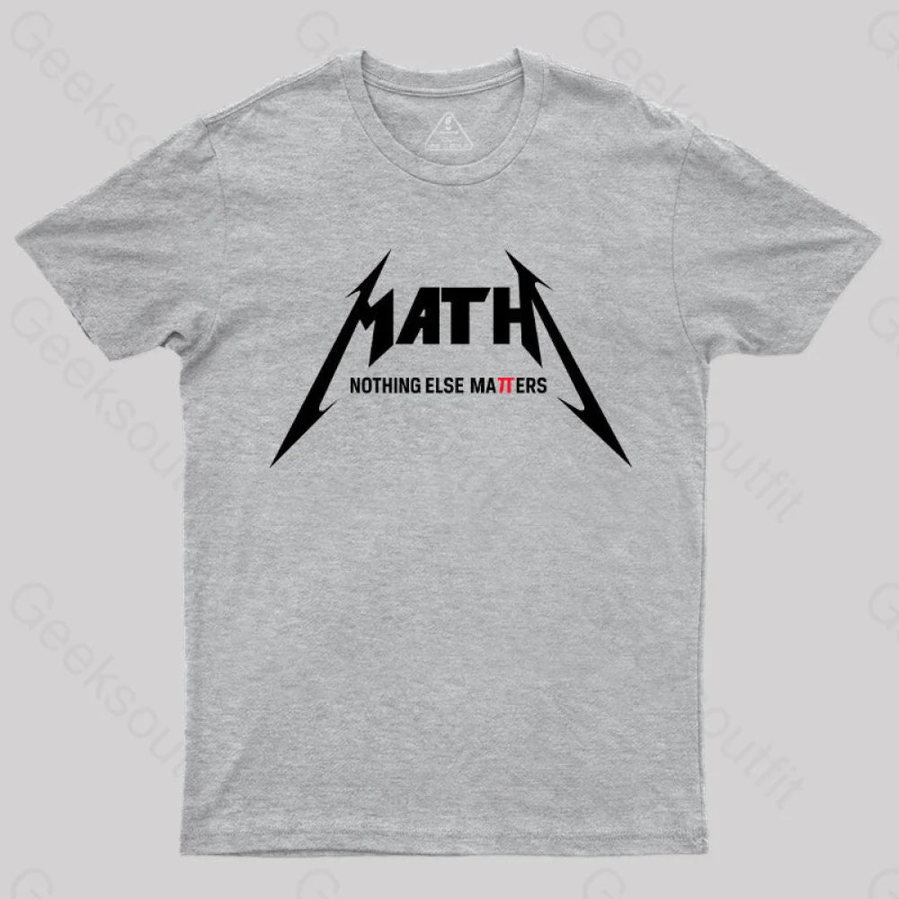 Math Geek T-Shirt Grey / S