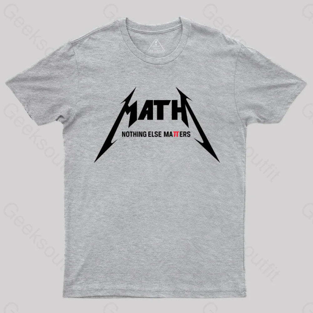 Math Geek T-Shirt Grey / S