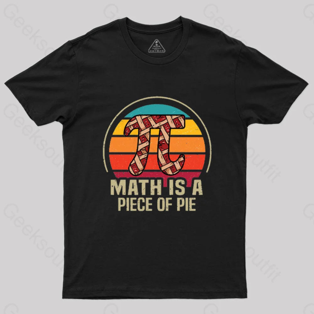 Math Is A Piece Of Pie T-Shirt Black / S