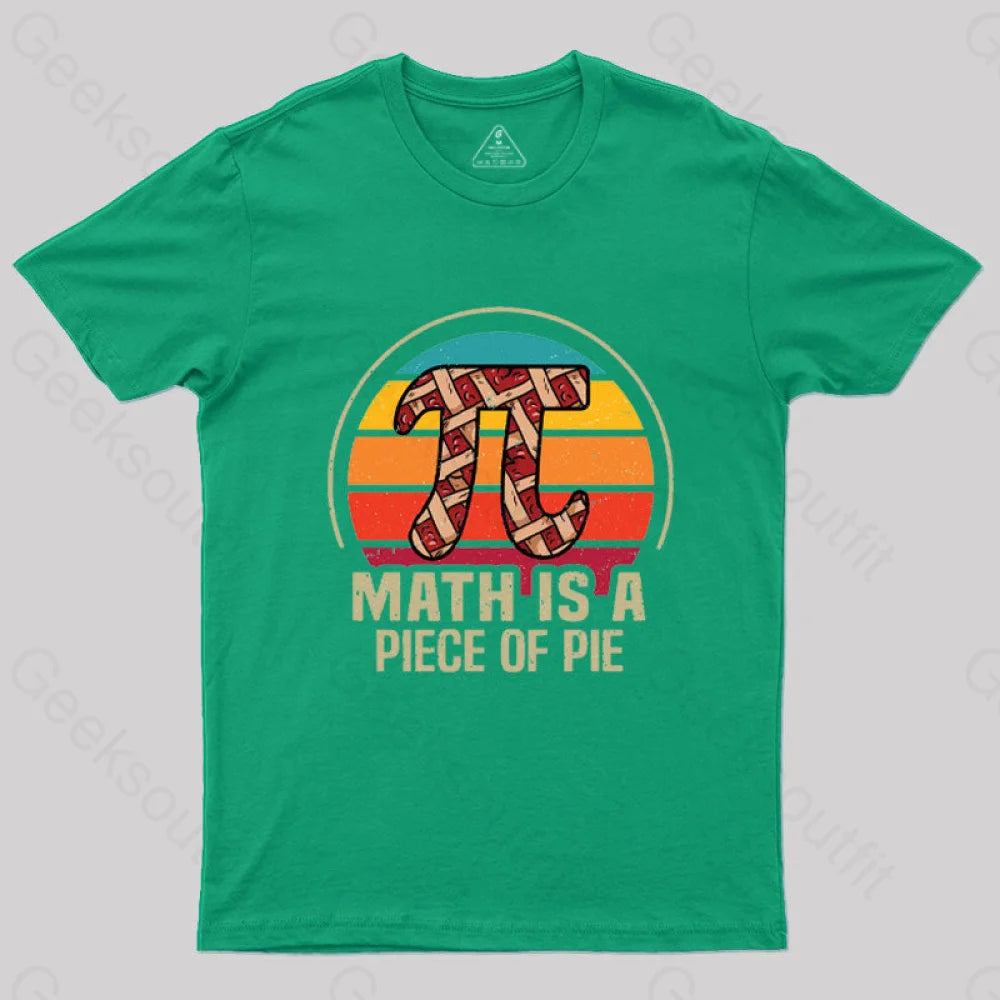 Math Is A Piece Of Pie T-Shirt Green / S