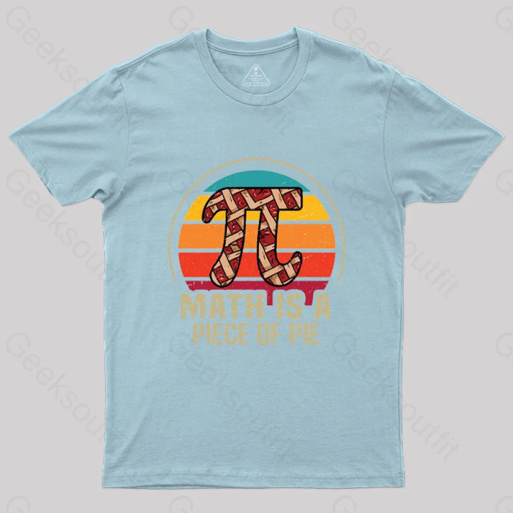 Math Is A Piece Of Pie T-Shirt Light Blue / S