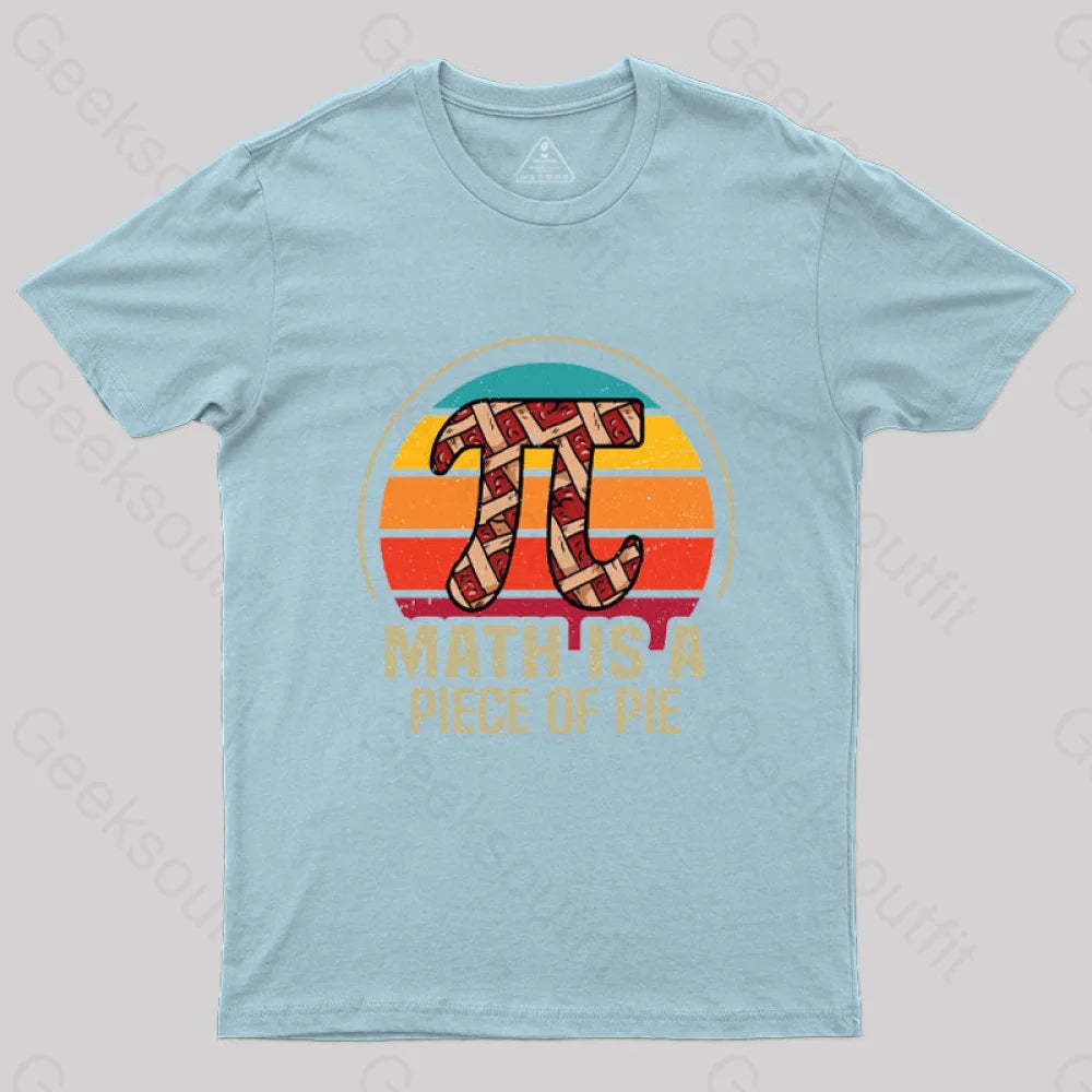 Math Is A Piece Of Pie T-Shirt Light Blue / S