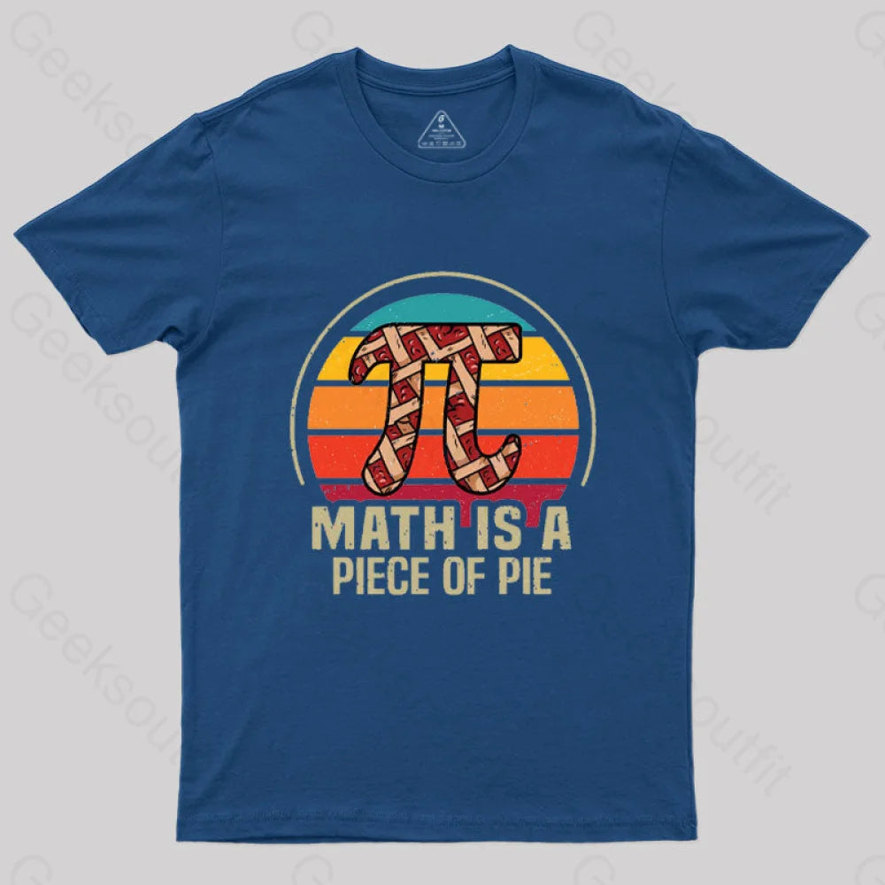 Math Is A Piece Of Pie T-Shirt Navy / S