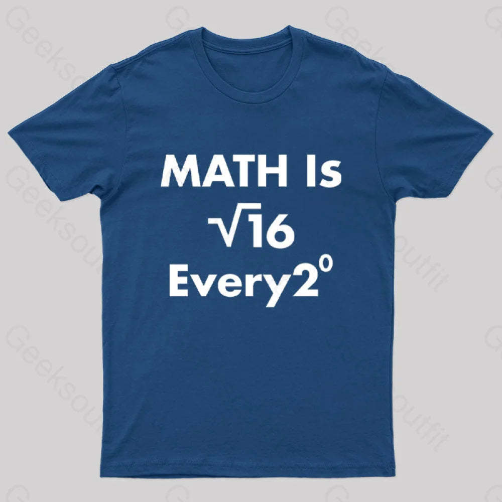 Math Is For Every One Nerd T-Shirt Navy / S
