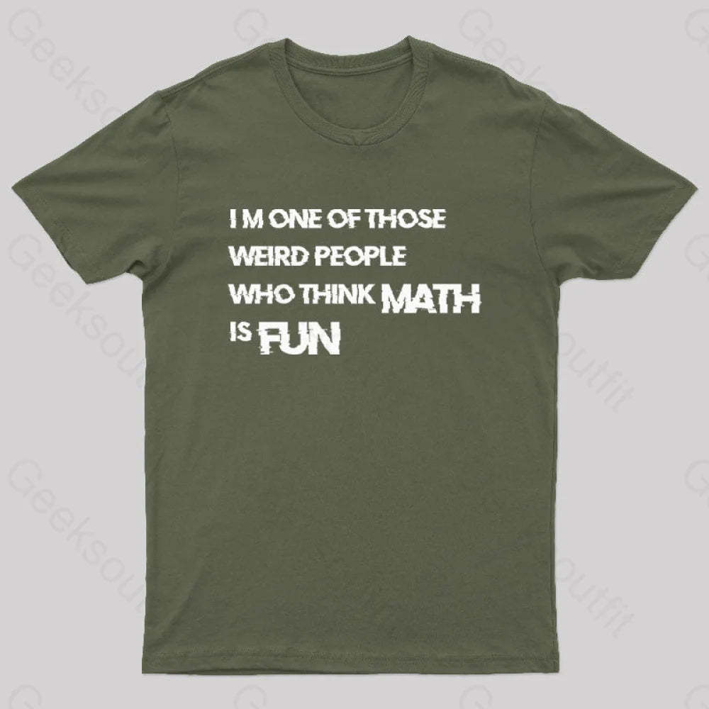 Math Is Fun Nerd T-Shirt Army Green / S