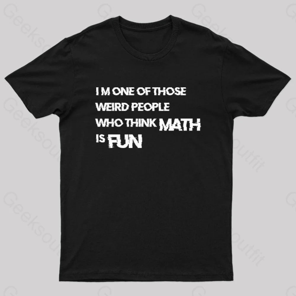 Math Is Fun Nerd T-Shirt Black / S