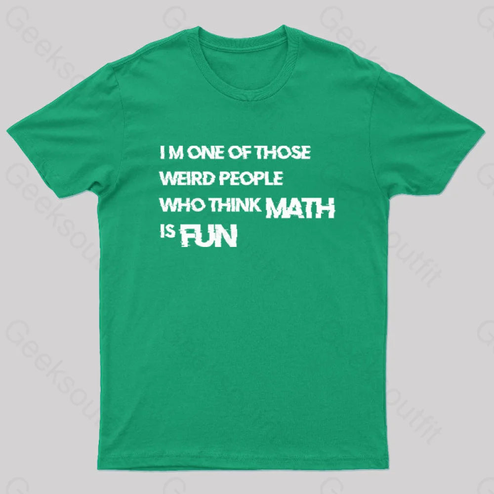 Math Is Fun Nerd T-Shirt Green / S