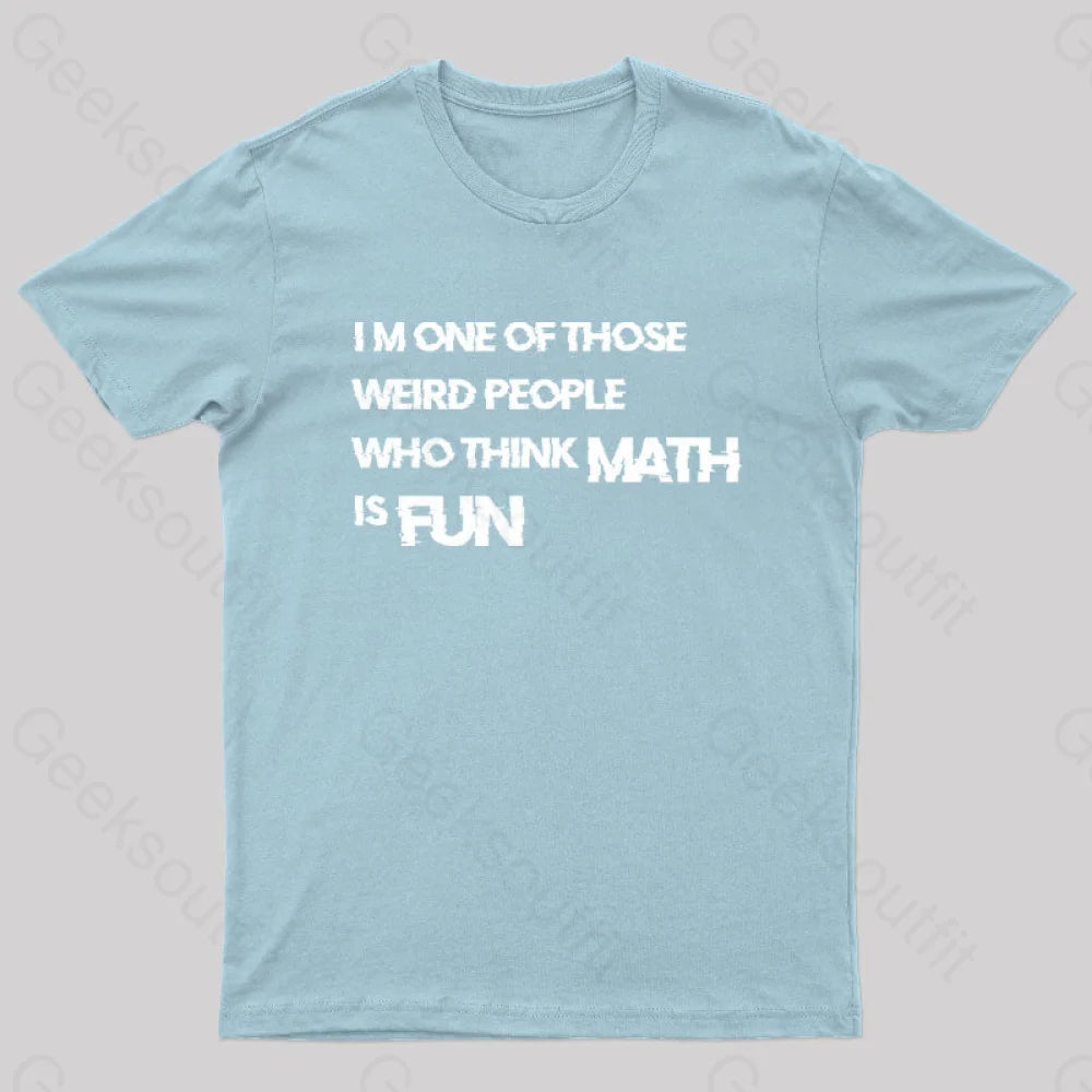 Math Is Fun Nerd T-Shirt Light Blue / S