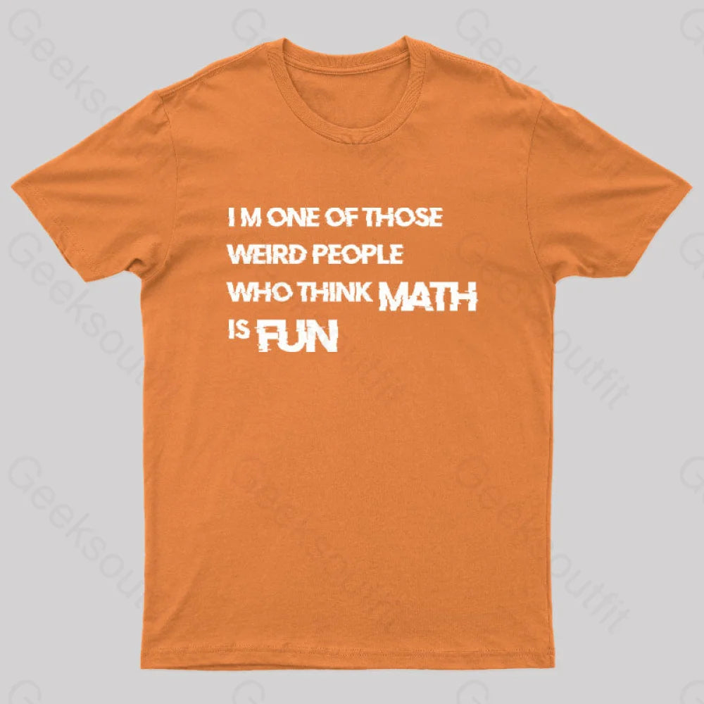 Math Is Fun Nerd T-Shirt Orange / S