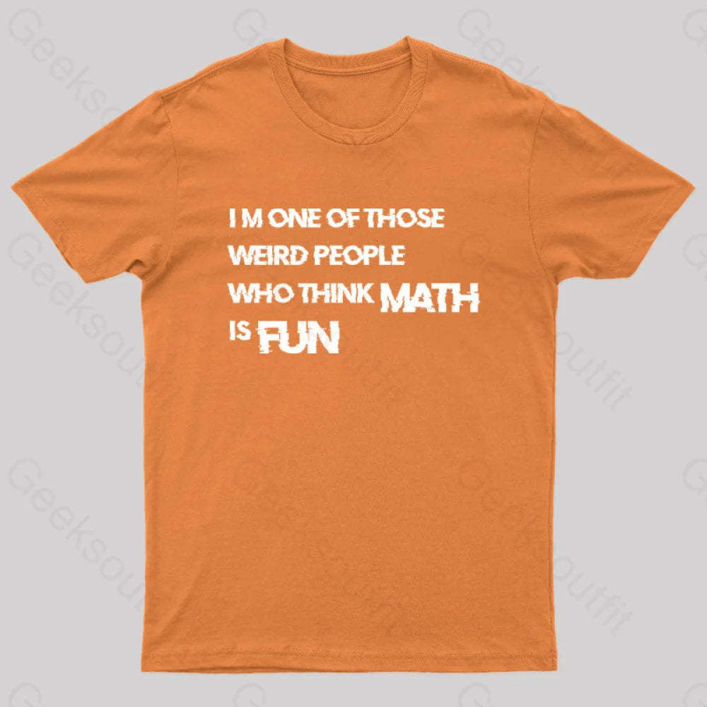 Math Is Fun Nerd T-Shirt Orange / S