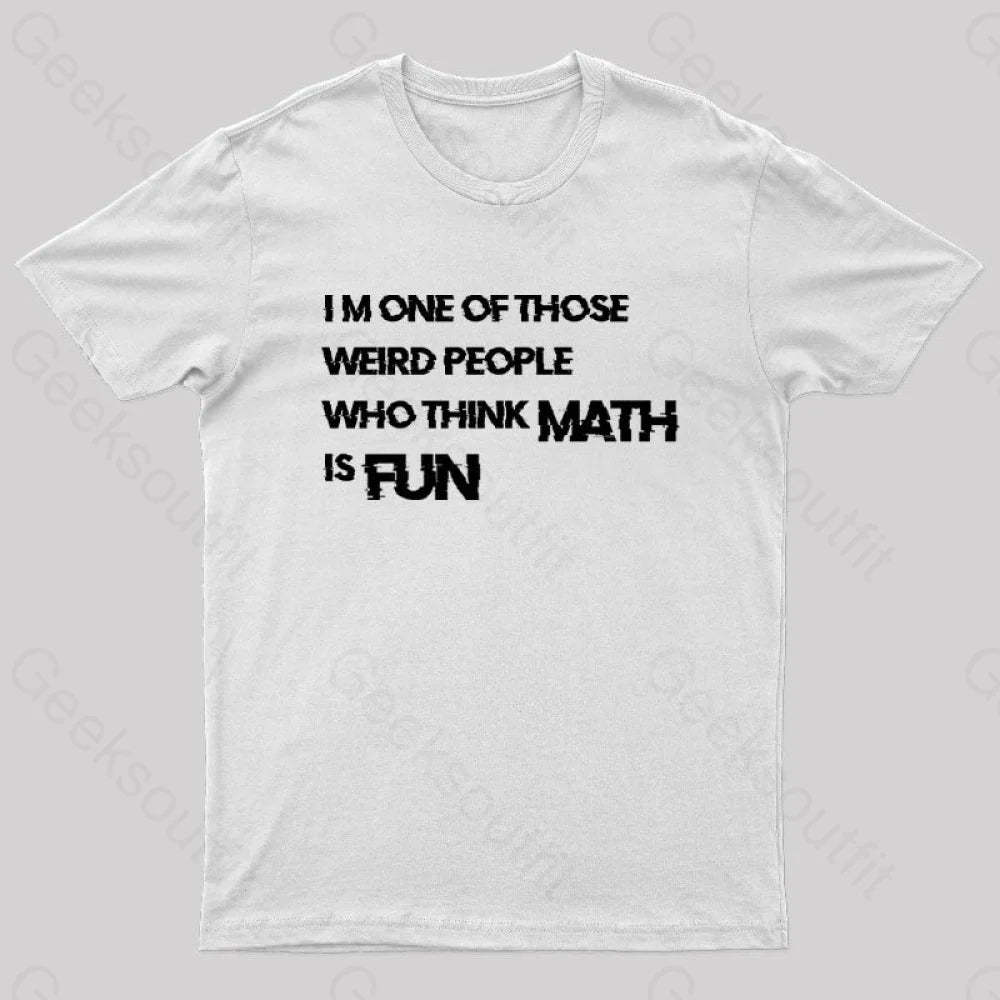 Math Is Fun Nerd T-Shirt White / S