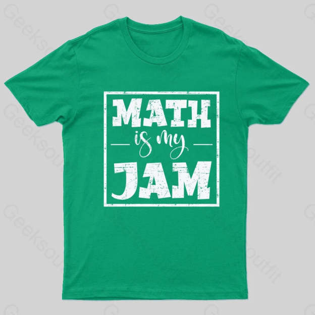Math Is My Jam Nerd T-Shirt Green / S