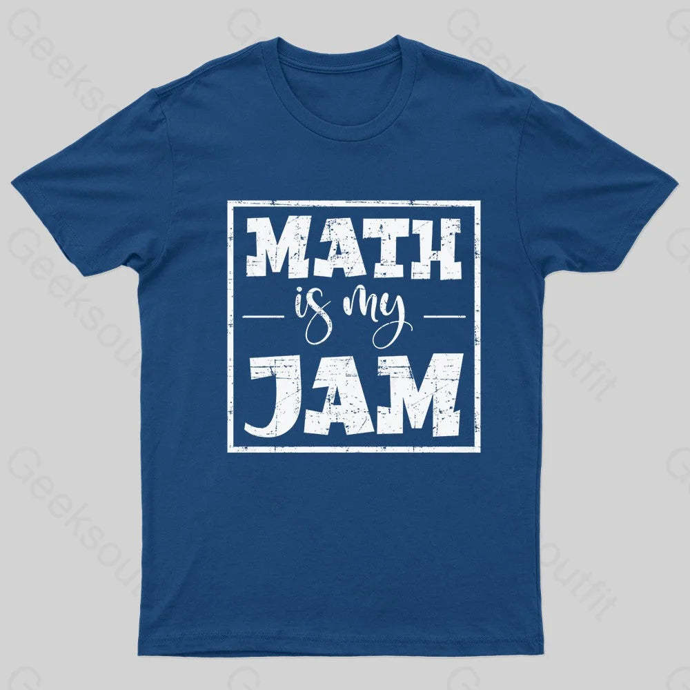 Math Is My Jam Nerd T-Shirt Navy / S