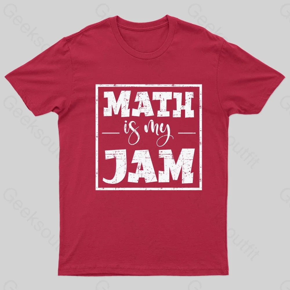 Math Is My Jam Nerd T-Shirt Red / S