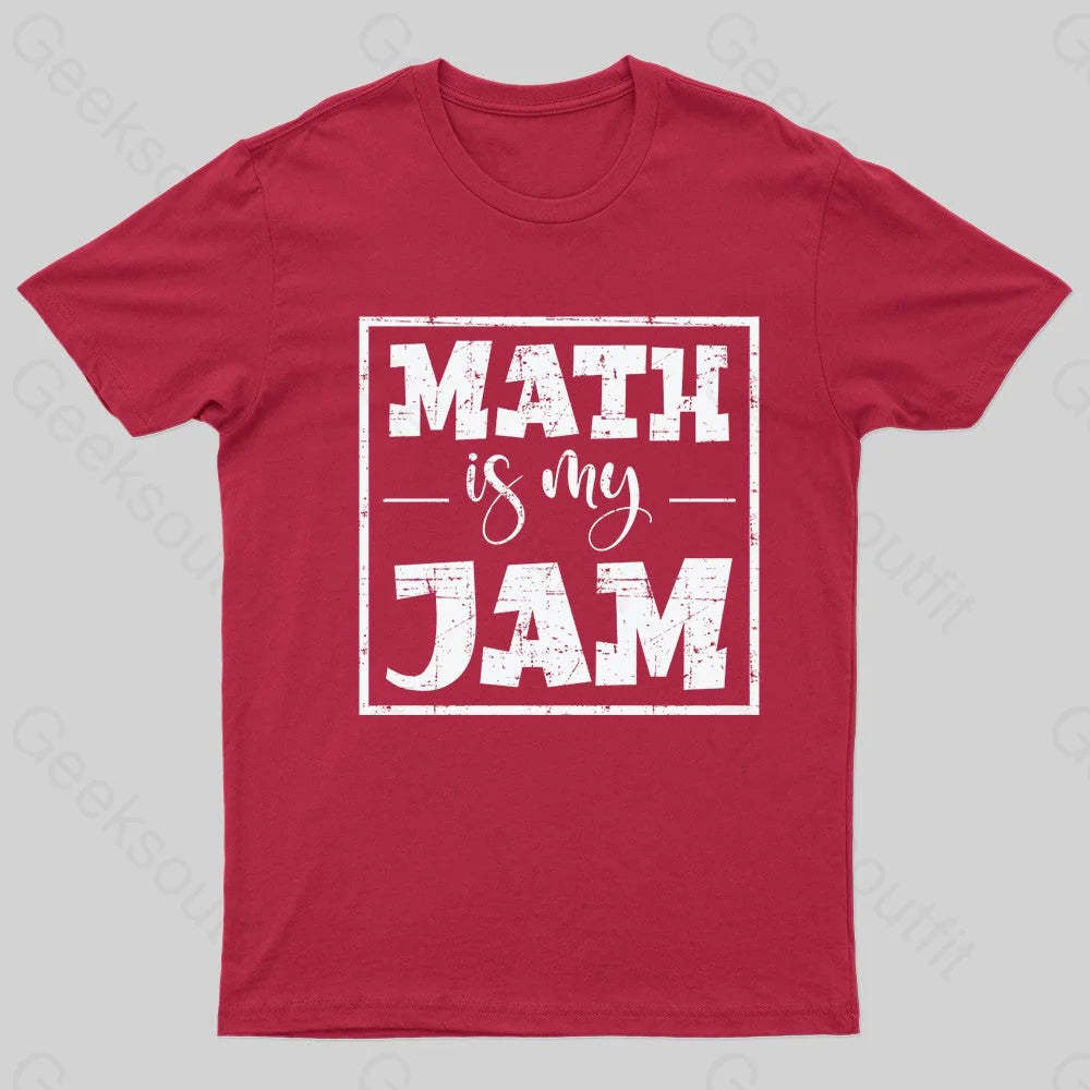 Math Is My Jam Nerd T-Shirt Red / S