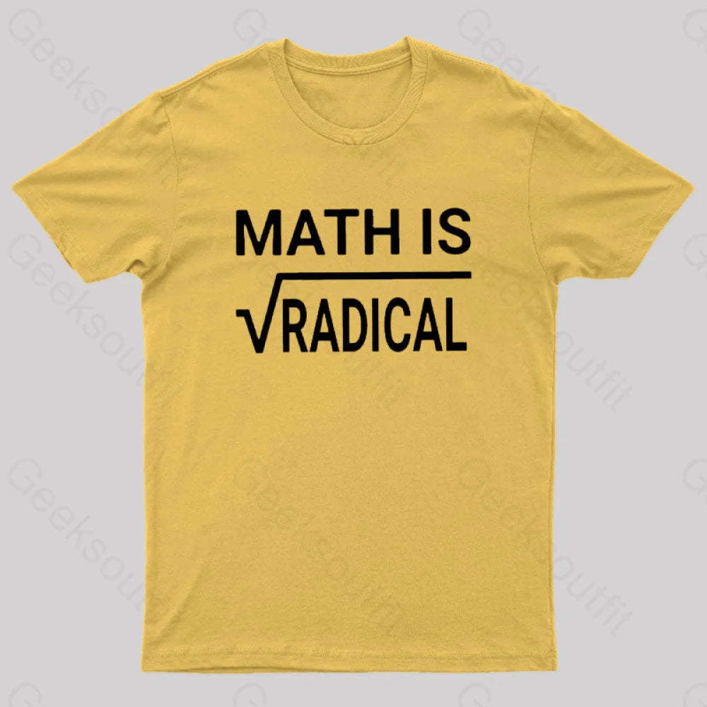 Math Is Radical Nerd T-Shirt Yellow / S