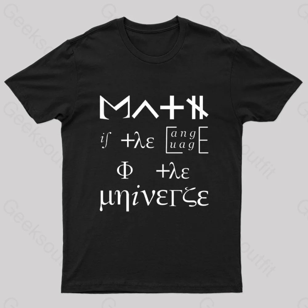 Math Is The Language Of Universe Nerd T-Shirt Black / S