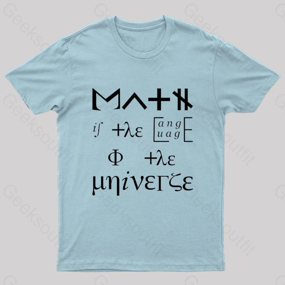 Math Is The Language Of Universe Nerd T-Shirt Light Blue / S