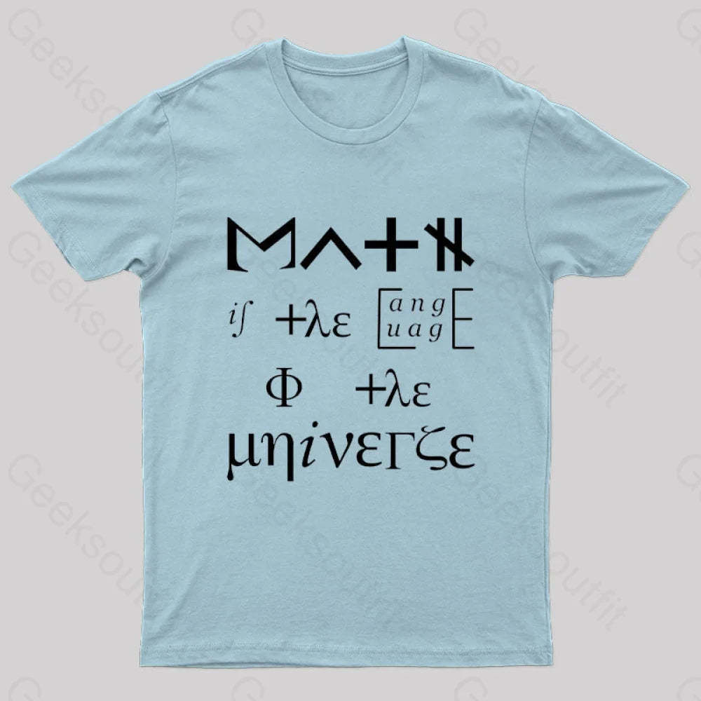 Math Is The Language Of Universe Nerd T-Shirt Light Blue / S