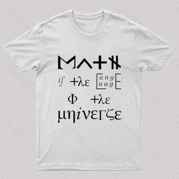 Math Is The Language Of Universe Nerd T-Shirt White / S