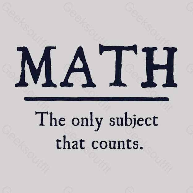 Math The Only Subject That Counts Geek T-Shirt