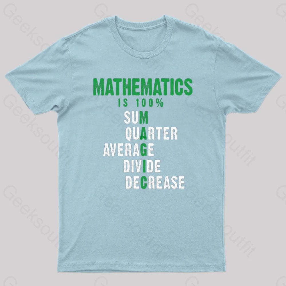 Mathematics Is 100% Magic Statistic Calculus Nerd T-Shirt Light Blue / S