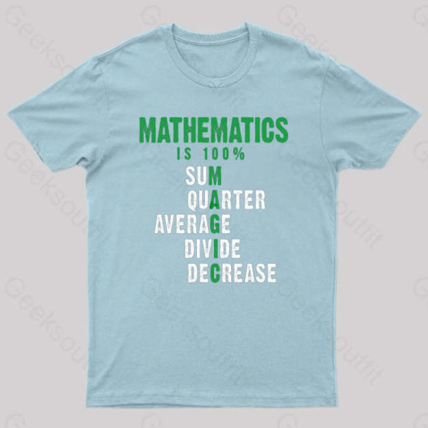 Mathematics Is 100% Magic Statistic Calculus Nerd T-Shirt Light Blue / S
