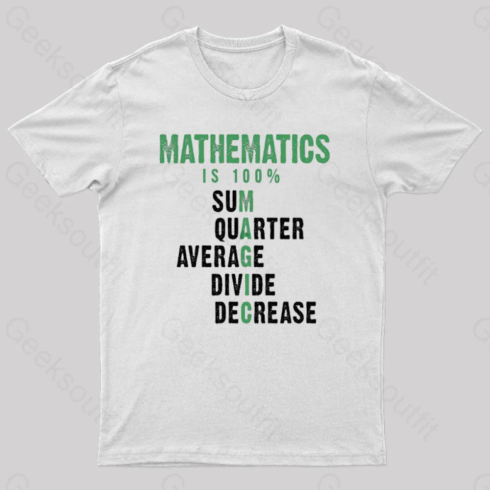 Mathematics Is 100% Magic Statistic Calculus Nerd T-Shirt White / S
