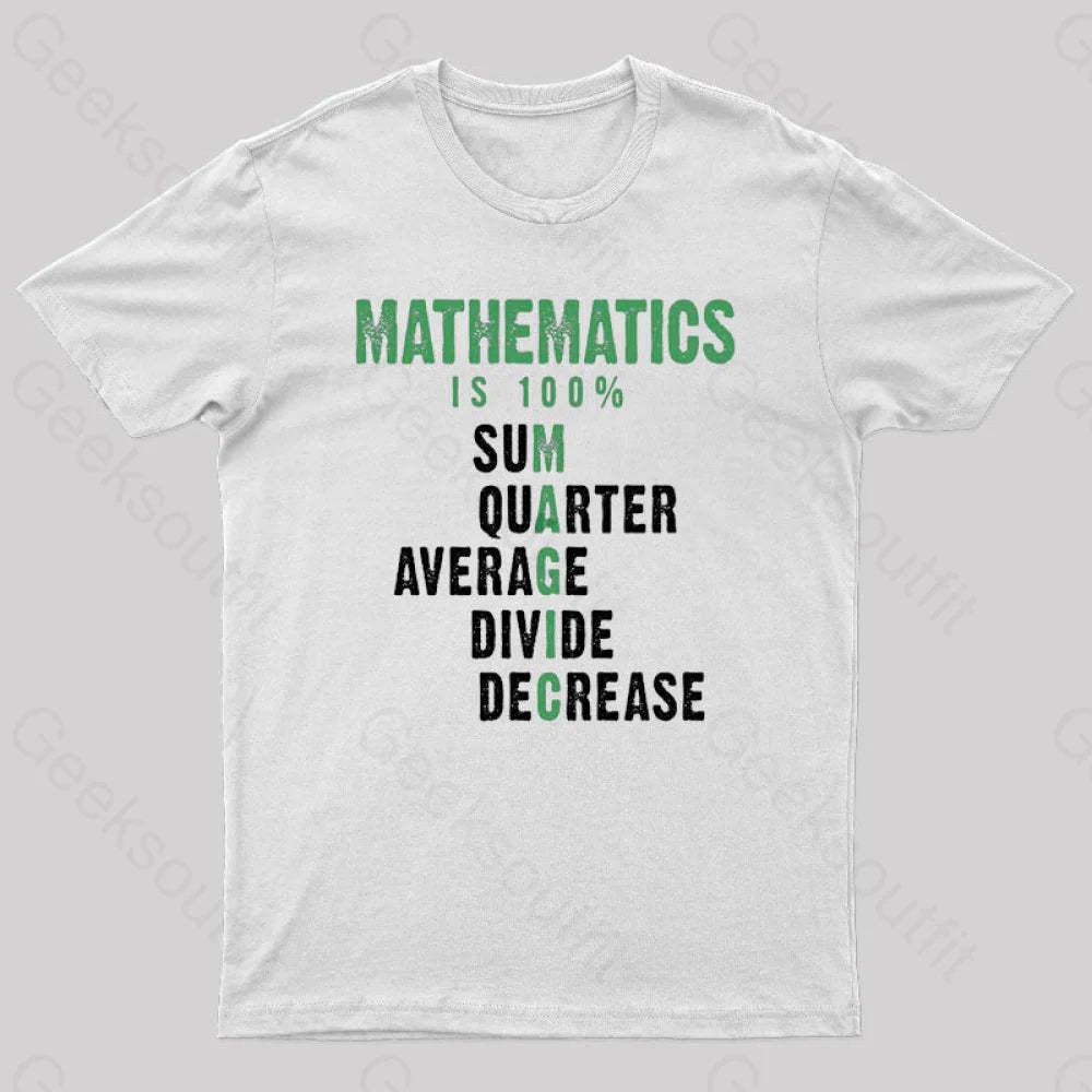 Mathematics Is 100% Magic Statistic Calculus Nerd T-Shirt White / S