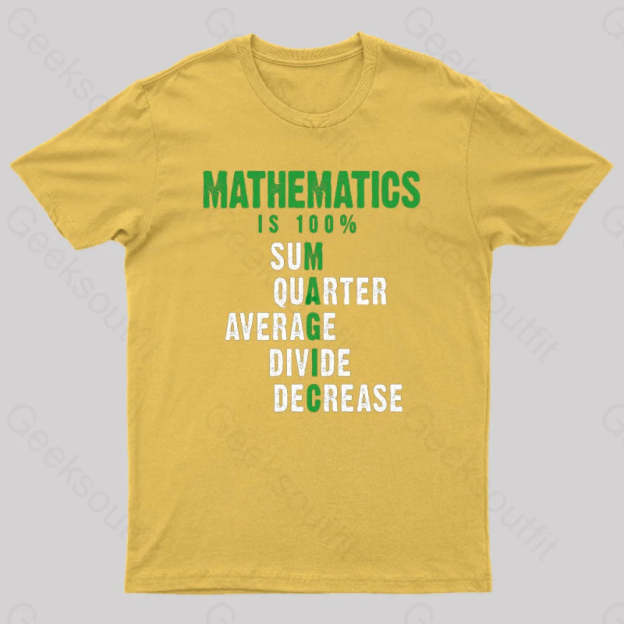 Mathematics Is 100% Magic Statistic Calculus Nerd T-Shirt Yellow / S