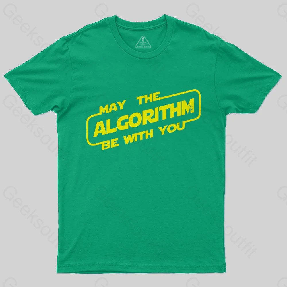 May the ALGORITHM be with you T-Shirt - Geeksoutfit