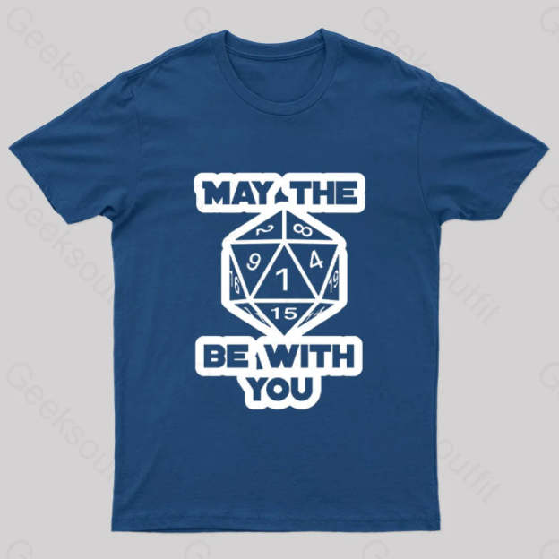 May The Dice Be With You Nerd T-Shirt Navy / S