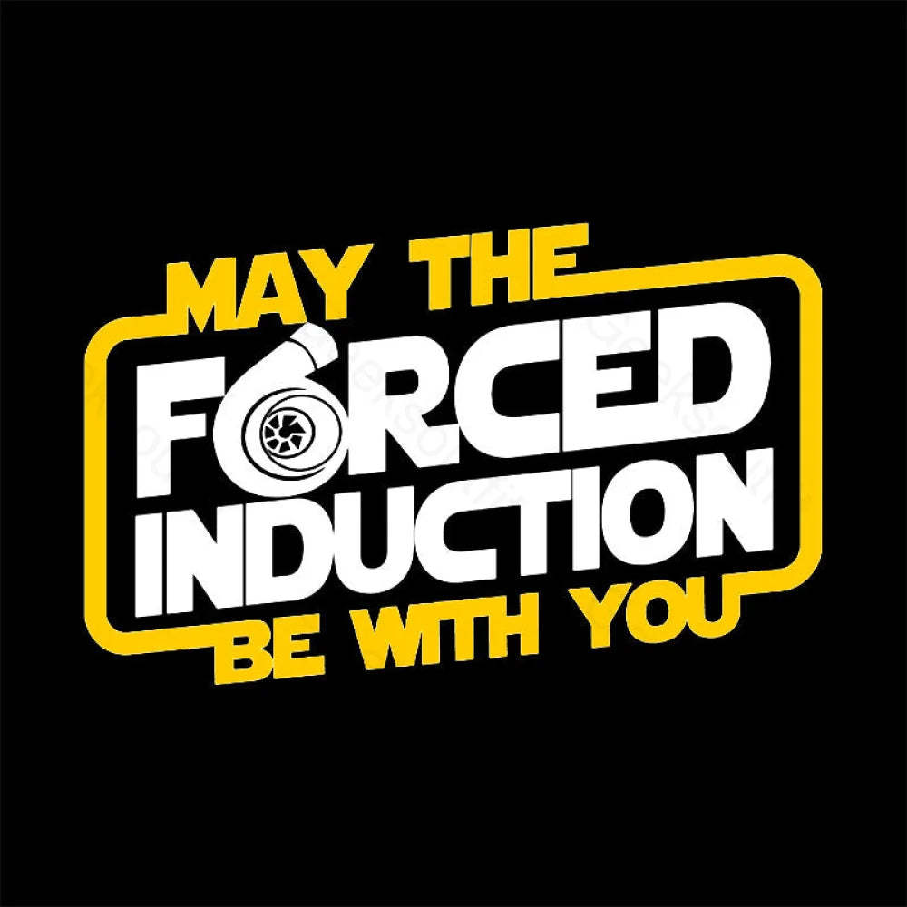 May The Forced Induction Be With You Geek T-Shirt