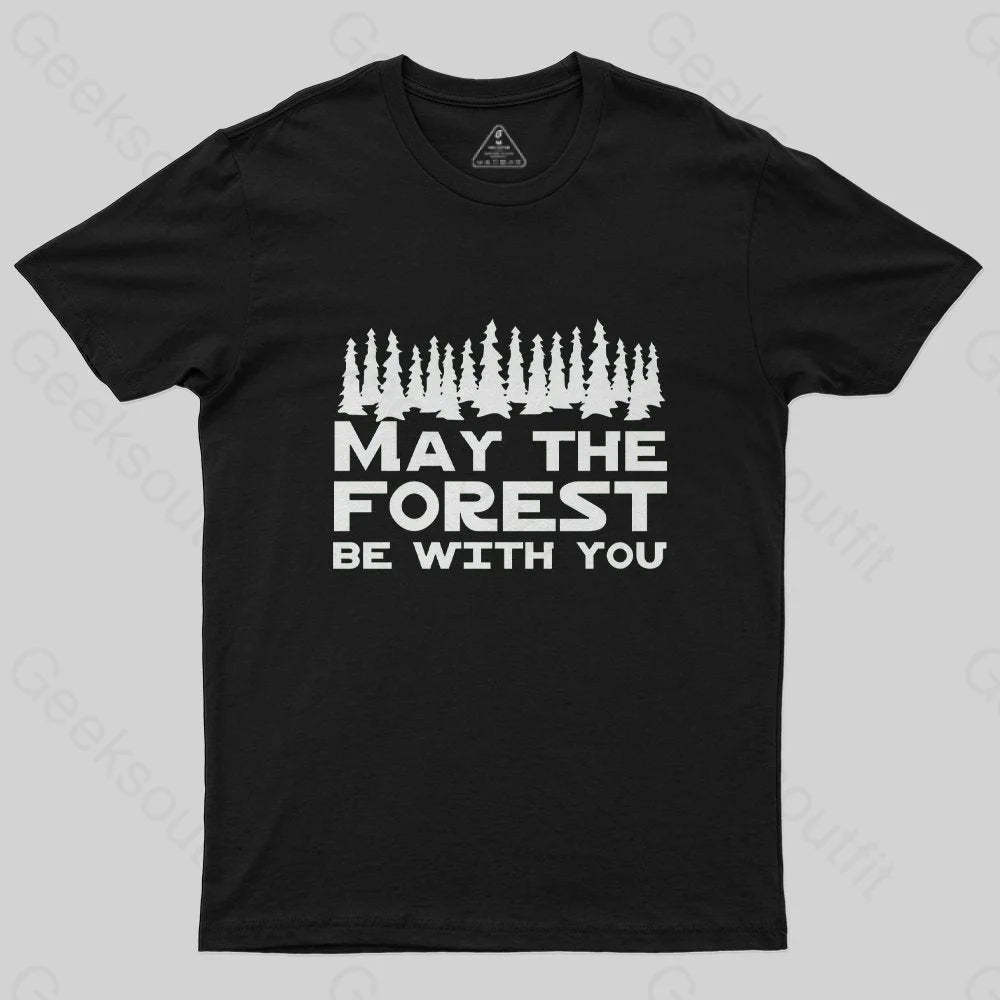 May the forest be with you T-Shirt - Geeksoutfit