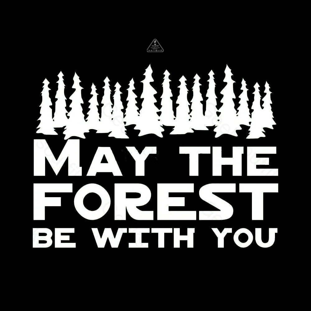 May the forest be with you T-Shirt - Geeksoutfit