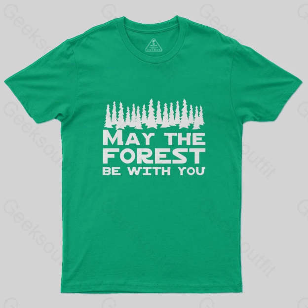 May the forest be with you T-Shirt - Geeksoutfit
