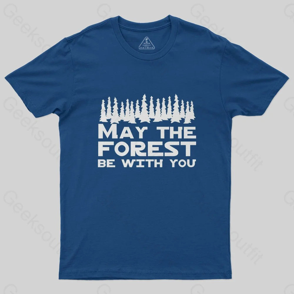 May the forest be with you T-Shirt - Geeksoutfit