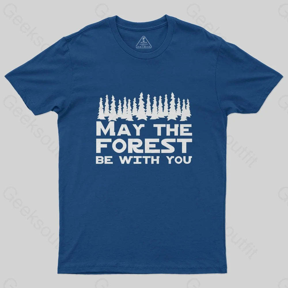 May the forest be with you T-Shirt - Geeksoutfit