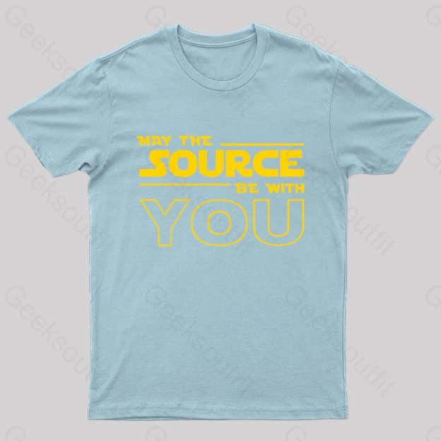 May The Source Be With You Geek T-Shirt Light Blue / S