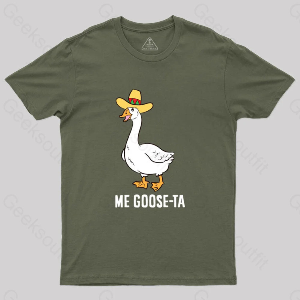 Me Goose Ta T-Shirt Army Green / S