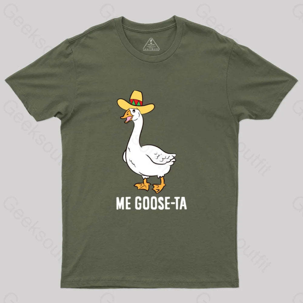 Me Goose Ta T-Shirt Army Green / S