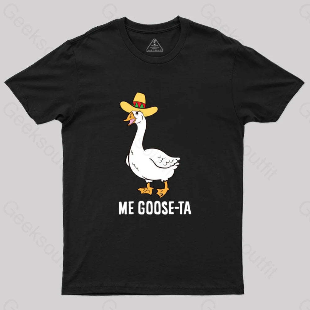 Me Goose Ta T-Shirt Black / S