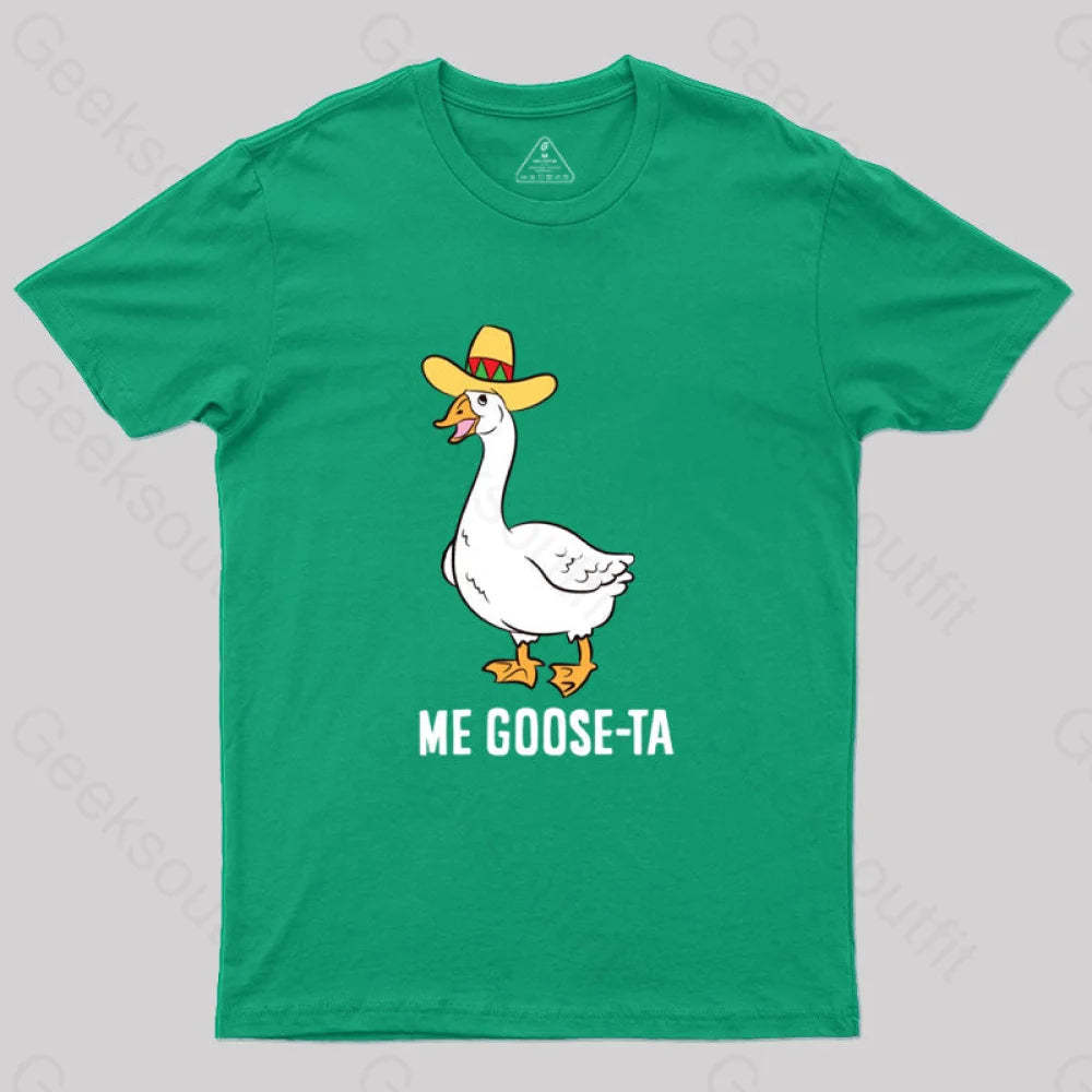 Me Goose Ta T-Shirt Green / S