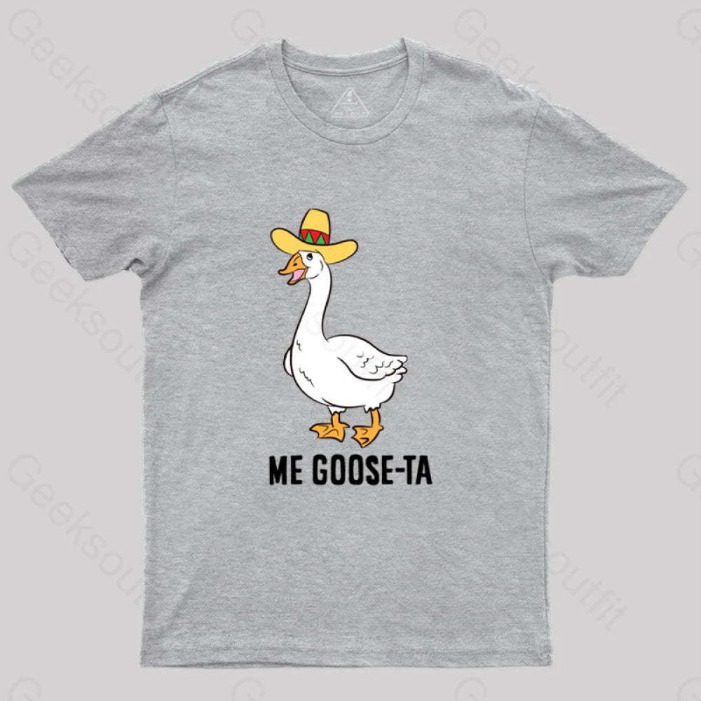 Me Goose Ta T-Shirt Grey / S